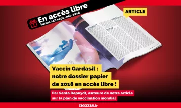 Vaccin Gardasil : notre dossier papier de 2018 en accès libre !