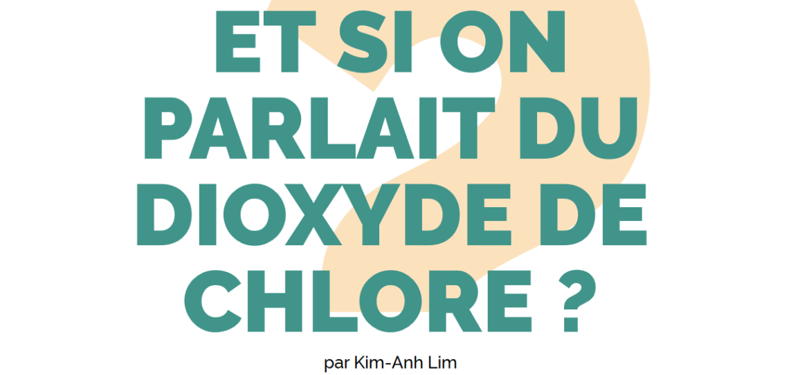 Dioxyde de chlore : nos lecteurs témoignent de leur expérience