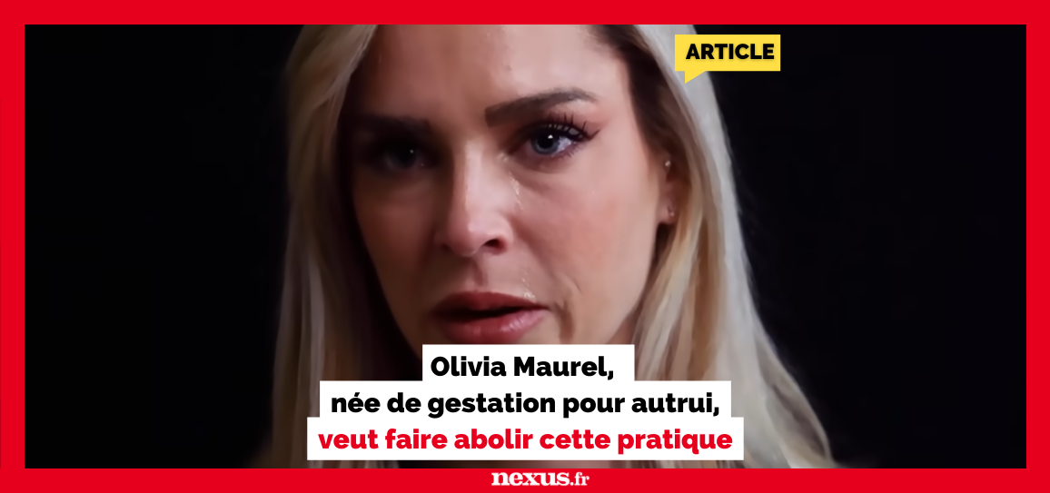 Olivia Maurel, née de gestation pour autrui, veut faire abolir cette pratique