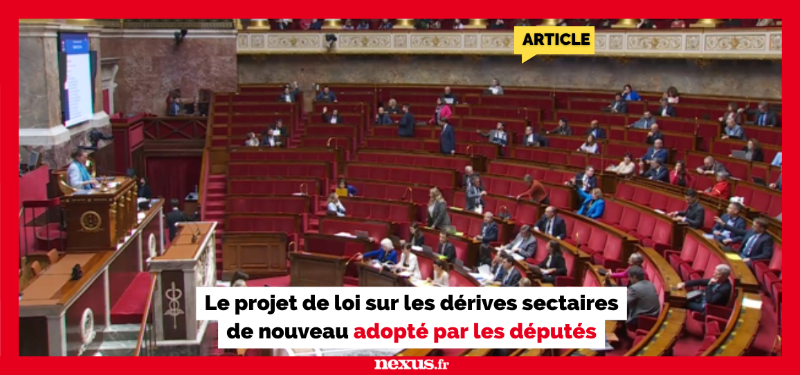 Le projet de loi sur les dérives sectaires de nouveau adopté par les députés