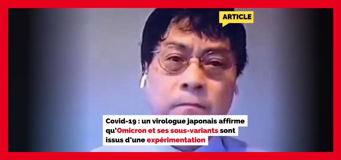 Covid-19 : un virologue japonais affirme qu’Omicron et ses sous-variants sont issus d’une expérimentation