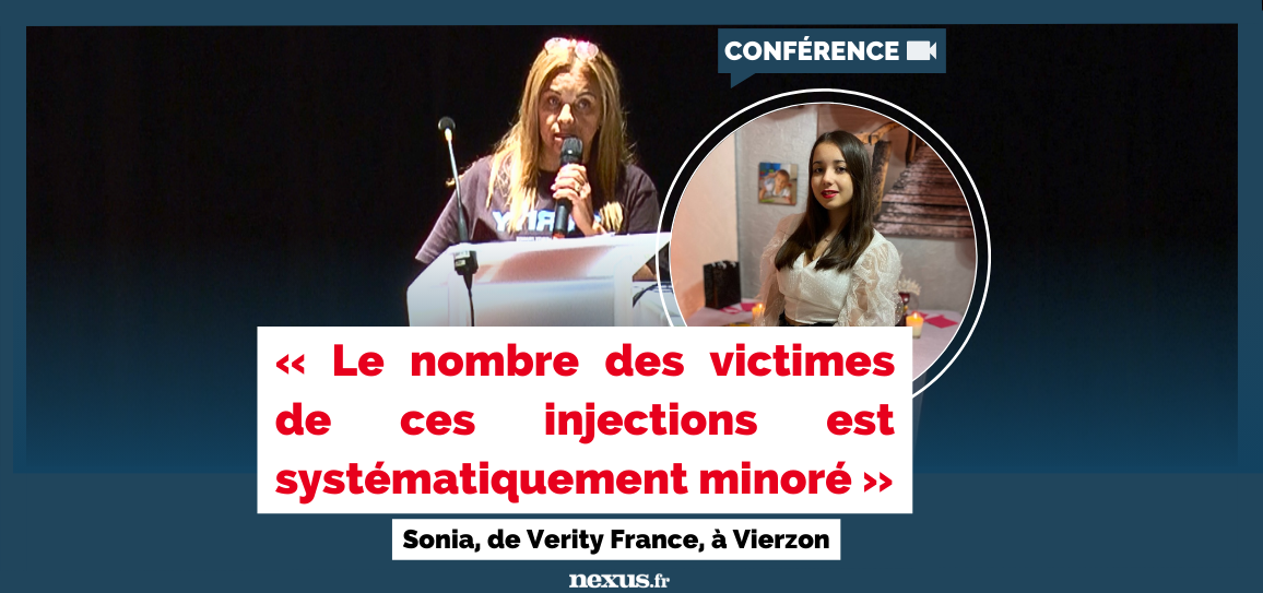 « Le nombre des victimes de ces injections est systématiquement minoré », Sonia de Verity France à Vierzon – Vidéo