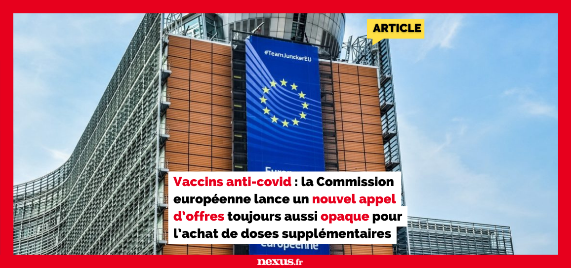 Vaccins anti-Covid : la Commission européenne lance un nouvel appel d’offres toujours aussi opaque pour l’achat de doses supplémentaires