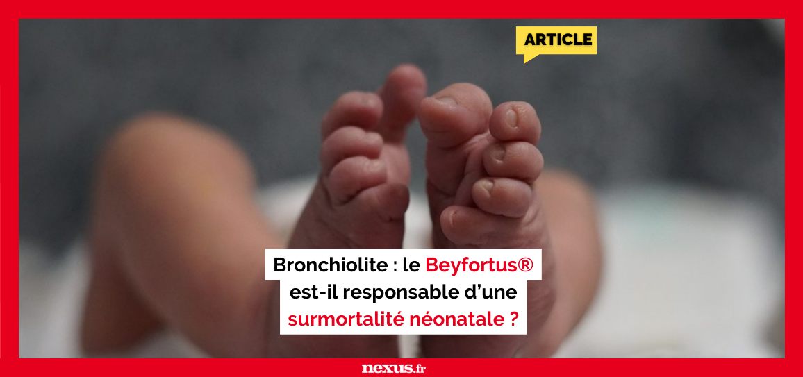 Bronchiolite : le Beyfortus® est-il responsable d’une surmortalité néonatale ?