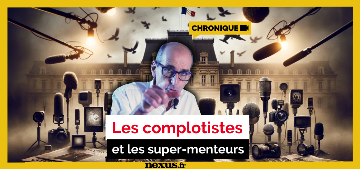 « Les complotistes et les super-menteurs » (La chronique d’Armel)