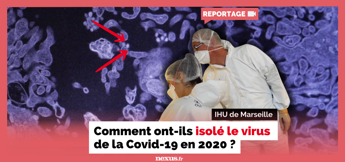 L’IHU Méditerranée Infection montre à Nexus comment il a isolé le virus de la Covid-19 en 2020