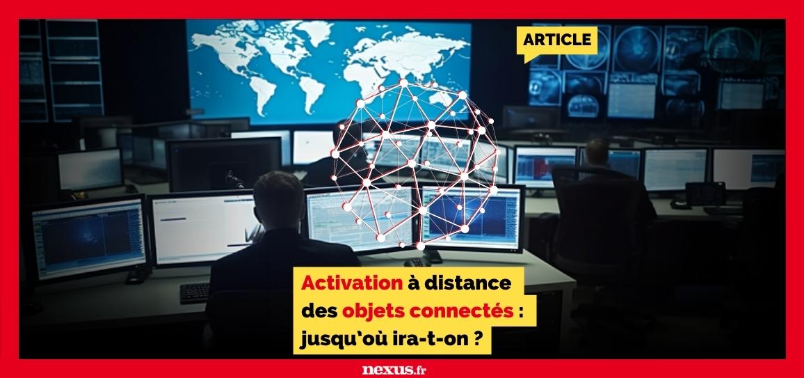 Activation à distance des objets connectés : jusqu’où ira-t-on ?